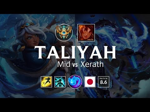 Taliyah Mid vs Xerath - JP Challenger Patch 8.6