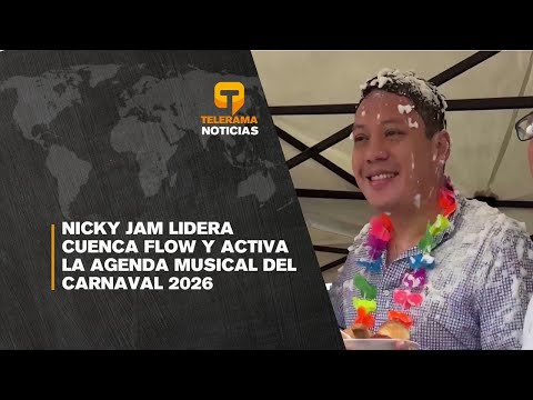 Nicky Jam lidera Cuenca Flow y activa la agenda musical del carnaval 2026