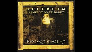 Delerium - Heaven&#39;s Earth (Matt Darey Remix) (2000)
