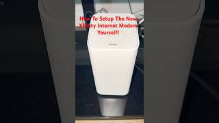 How To Setup The New Xfinity Internet Modem Yourself!