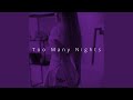 Too Many Nights