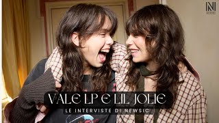 Le interviste di Newsic - VALE LP e LIL JOLIE