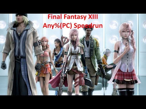 Final Fantasy XIII Any%(PC) - 4:28:42 (WR from Jul 8, 2023 - Oct 7, 2023)