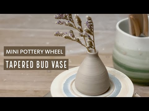 MINI POTTERY WHEEL : THROWING TAPERED BUD VASE