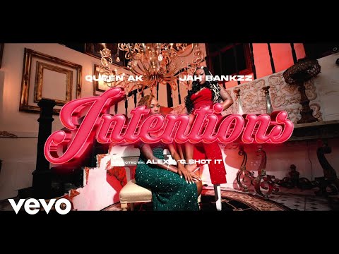 Jah Bankzz, Queen AK - Intentions (Official Music Video)