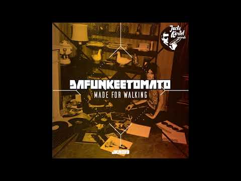 Dafunkeetomato - Made For Walking (Original Mix)