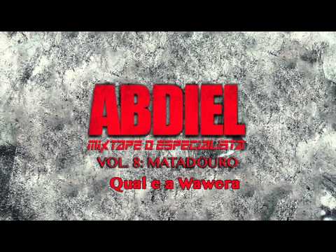 Abdiel   Qual é a Wawera