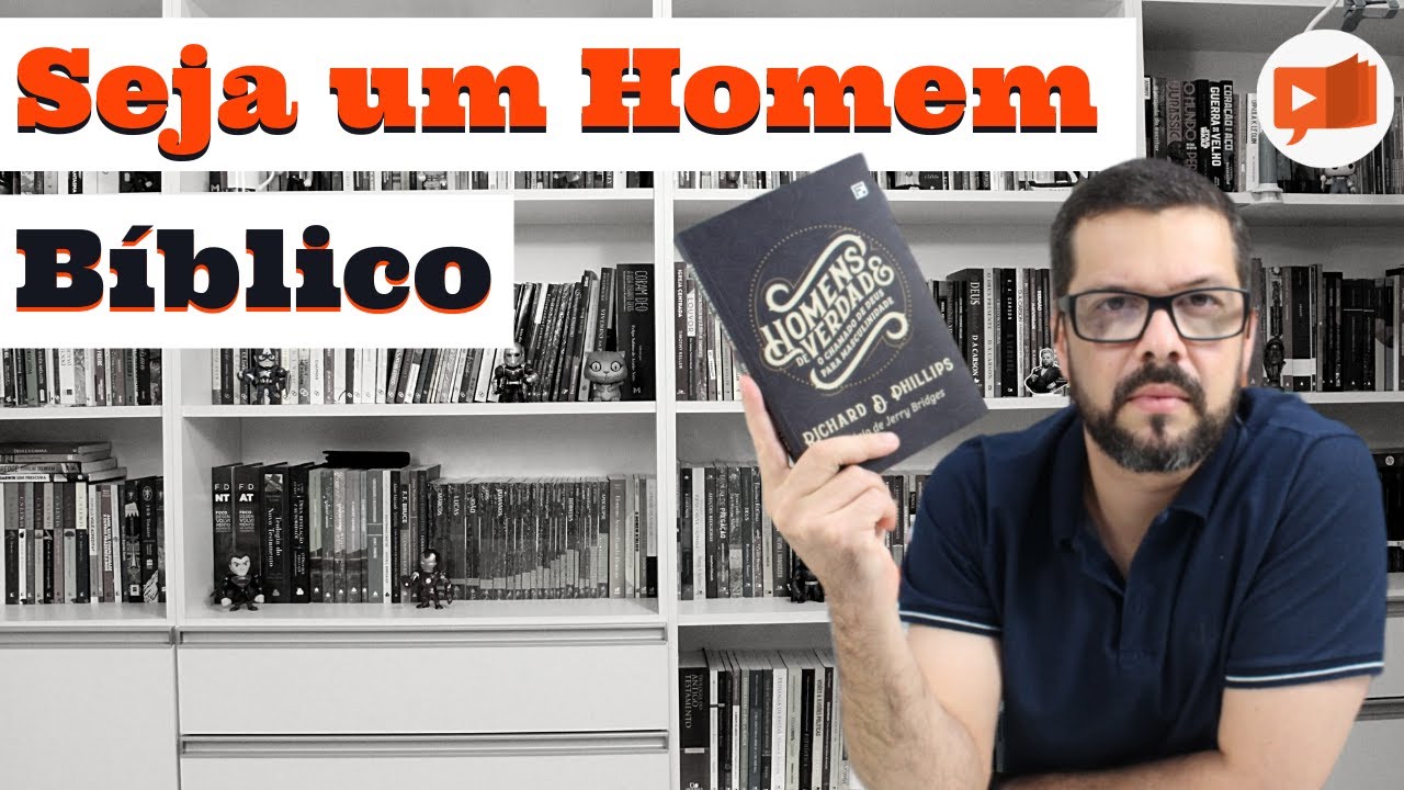 HOMENS DE VERDADE | LIVROS E TEOLOGIA - VÍDEO A05E45