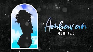 AMBARAN - MUHFAAD  GULAB EP  AELAAN RECORDS  LATES