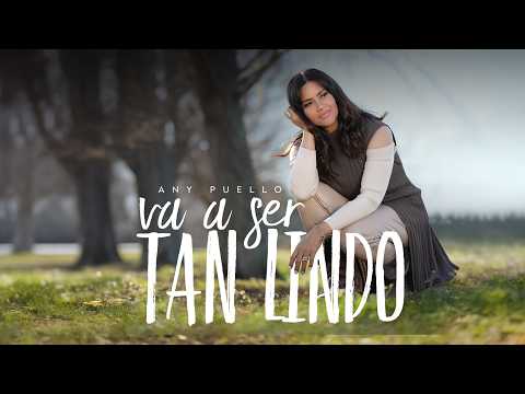 ANY PUELLO - VA A SER TAN LINDO (VIDEO OFICIAL)
