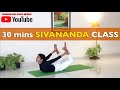 Sivananda Yoga Class - 30 minutes practice | Complete Yoga Practice for Busy People
