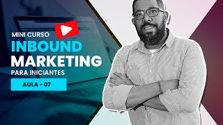 SEO - Curso de Inbound Marketing 7 | O Cara do Marketing