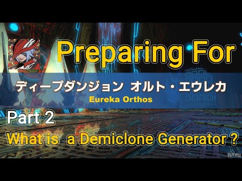 Preparing for Eureka Orthos - Part 2 - What is a Demiclone Generator? - (12/27/22) Angelus Demonus