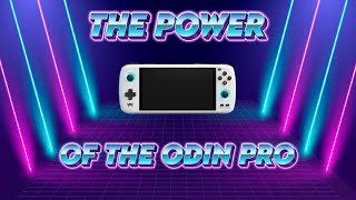 The Power of the Odin Pro - Emulation Test