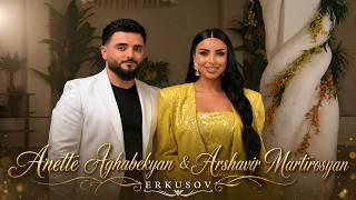 Anette Aghabekyan & Arshavir Martirosyan - Erkusov (2026)