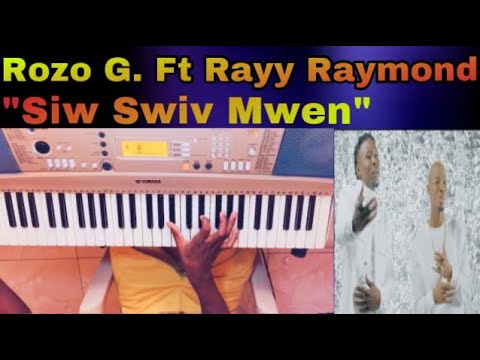 ROZO G. Feat RAYY RAYMOND - Siw Swiv Mwen ( Cover Piano Tutorial Solo)  By Guto