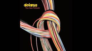 Delays: &quot;Valentine&quot;