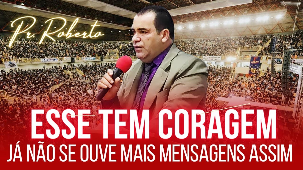 Esse Tem Coragem! Já Não Se Ouve Mais Mensagens Assim - Pregação de Arrepiar 2022