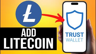How To Add Litecoin Wallet Address to Trust Wallet (Step by Step Guide)