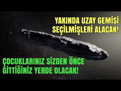 Yakında Uzay Gemisi seçilmişleri alacak! Çocuklarınız sizden önce gittiğiniz yerde olacak!