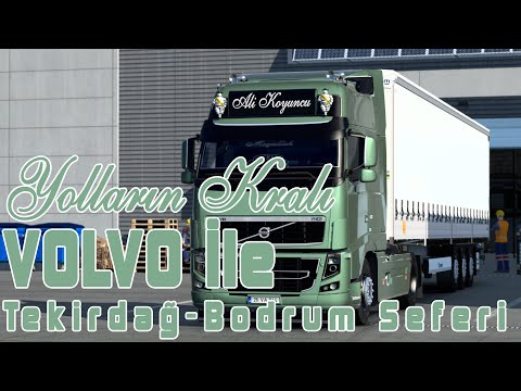 ETS2 | Volvo FH3 & Kapaklı Krone İle Tekirdağ - Bodrum Seferi