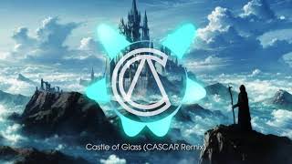 Download lagu Castle Of Glass (CASCAR Remix) mp3