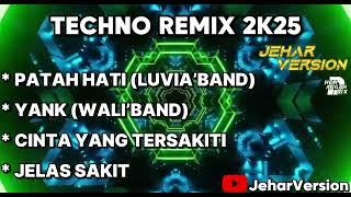Download lagu PATAH HATI (LUVIA’BAND) X YANK (WALI’BAND) TECHNO REMIX 2K25 mp3