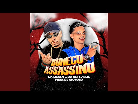 Boneco Assassino (feat. MC Madan)