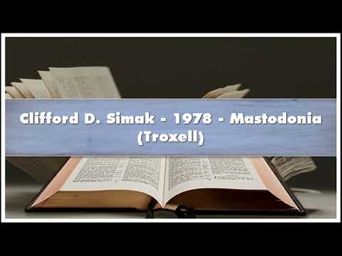 Clifford D Simak 1978 Mastodonia Troxell Audiobook