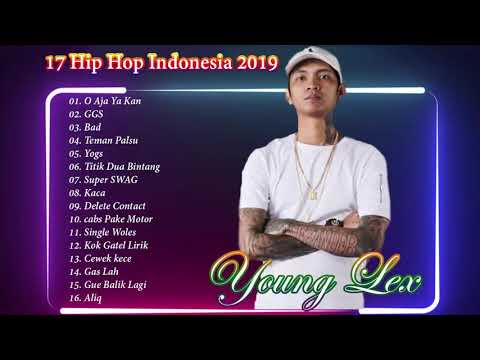 Young Lex full Album-17 lagu Indonesia Hip hop of Young lex 2019