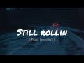 Shubh Still Rollin Bass Boosted