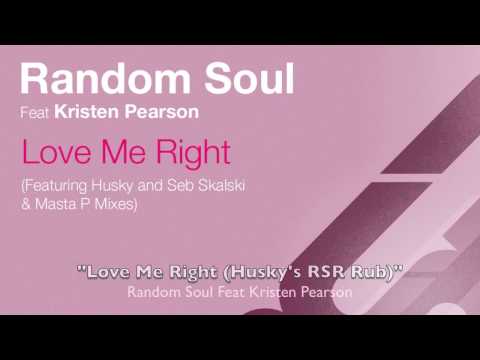 RSR023   Random Soul Feat Kristen Pearson "Love Me Right"