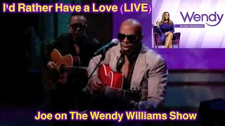 Joe / I&#39;d Rather Have A Love (Wendy Williams Show)