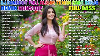 Download lagu DJ DANGDUT NONSTOP FULL ALBUM BASS EMPUK 😌 DJ DANGDUT SANUY NONSTOP - ENAK BUAT SANTAI VOL 26 mp3