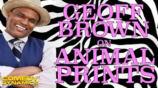 Geoff Brown Has Something To Say About Animal Prints - We Got Next: Volume 1