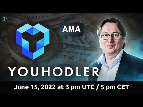 AMA with YouHodler's CEO Ilya Volkov - June 15, 2022