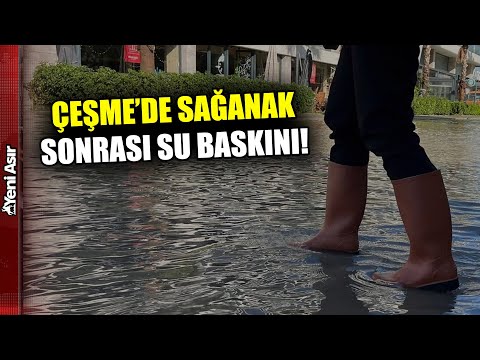 Streets Turned into Streams and Sewers Overflowed in Çeşme After Heavy Rain! | Yeni Asır