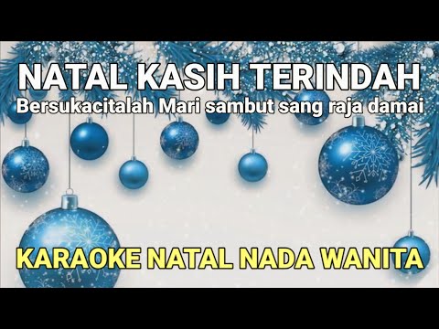 Natal Kasih Terindah - 5 Divo Karaoke Natal Nada Wanita
