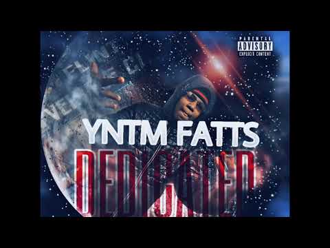 YNTM FATTS - Dedicated ( Official Audio)