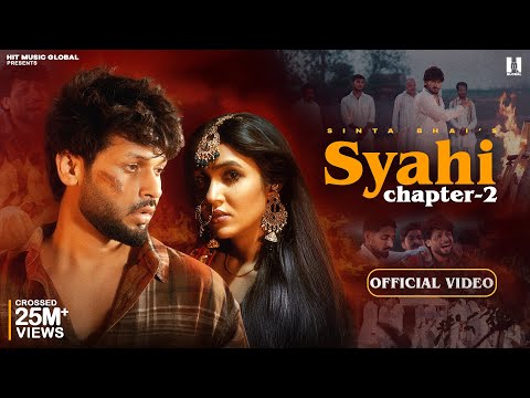 Syahi Chapter 2 (Official Video) Sinta Bhai | Gold E Gill | Heer | MP Sega | Haryanvi Song 2025