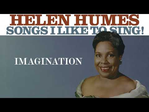 Imagination - Helen Humes