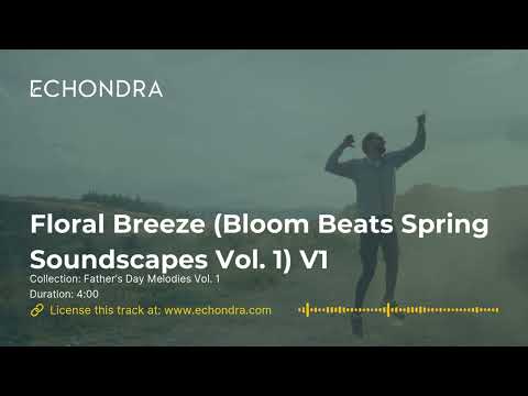 Floral Breeze (Bloom Beats: Spring Soundscapes Vol. 1) V1
