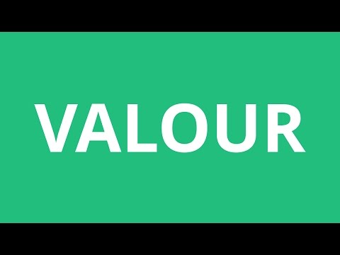 How To Pronounce Valour - Pronunciation Academy