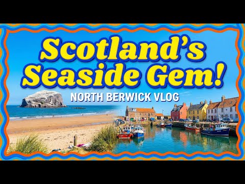 North Berwick Walking Tour: Scotland’s Coastal Paradise