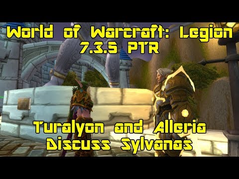 World of Warcraft: Legion [7.3.5 PTR] - Turalyon & Alleria Discuss Sylvanas