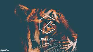 M-Phazes x Alison Wonderland - Messiah (Adrien Giraud Remix)