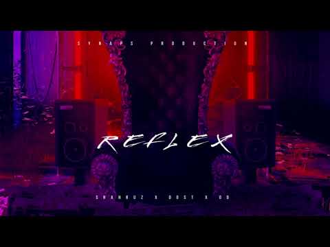 Shahruz x Dost x OD - Reflex