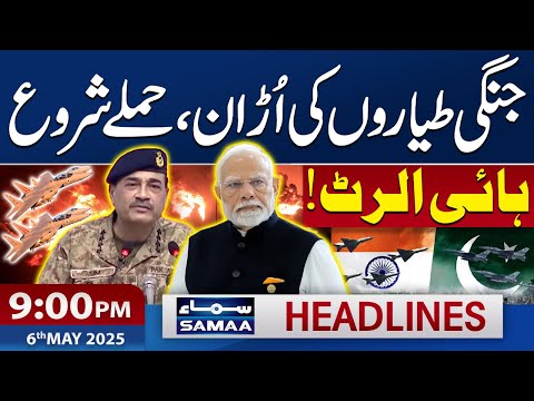 Pakistan-India War: High Alert | Fighter Jets Ready | 9 PM SAMAA News Headlines