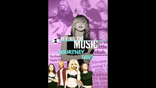 Courtney Love   Behind The Music