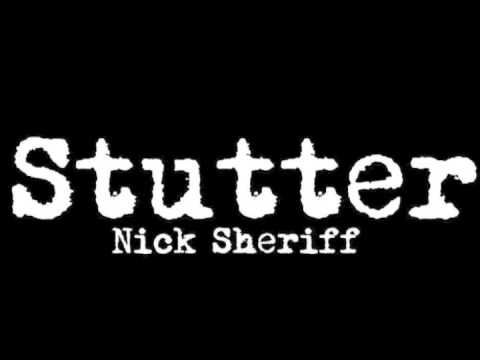Nick Sheriff - Stutter